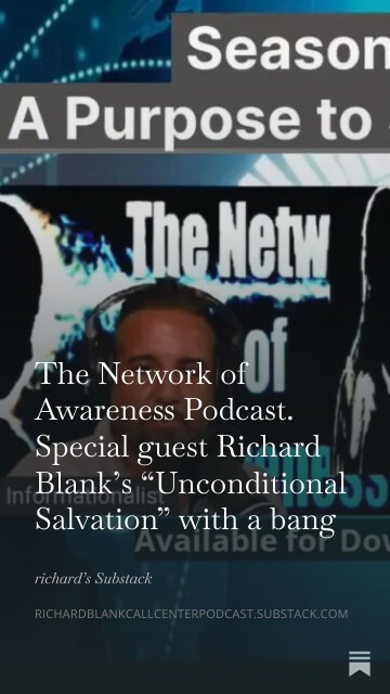 The-Network-of-Awareness-Podcast.-Special-guest-Richard-Blanks-Unconditional-Salvation-with-a-bang-8.jpg